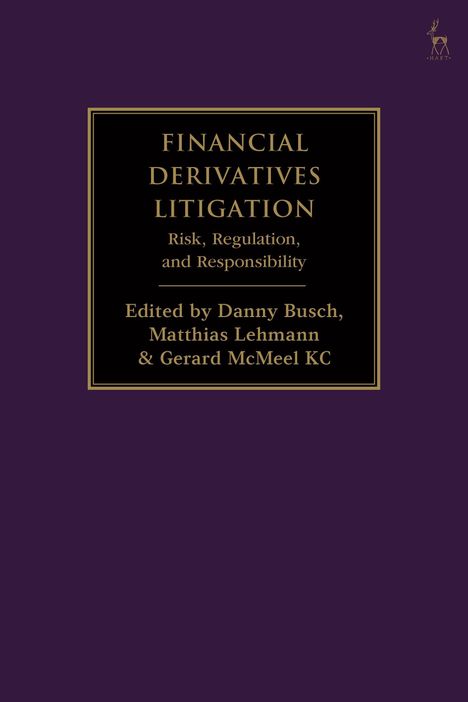 "FINANCIAL DERIVATIVES LITIGATION: Risk, Regulation, and Responsibility" steht auf dunkelviolettem Hintergrund mit goldenen Rahmen.