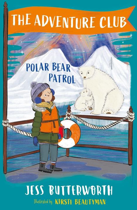 Jess Butterworth: The Adventure Club: Polar Bear Patrol, Buch