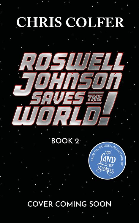 Chris Colfer: Roswell Johnson Saves the Galaxy!, Buch