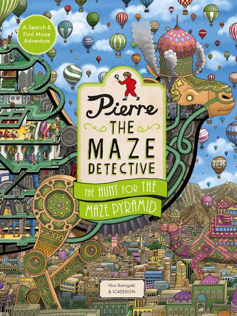 „Pierre the Maze Detective“, „The Hunt for the Maze Pyramid“. Bunte Illustration mit Luftballons über einer Stadt.