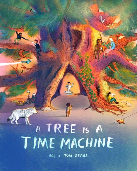 Rob Sears: A Tree Is a Time Machine, Buch