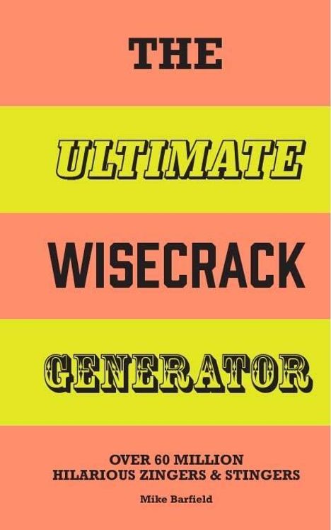 Mike Barfield: The Ultimate Wisecrack Generator, Buch