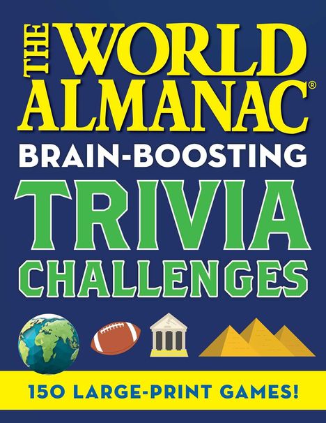 World Almanac: The World Almanac Brain-Boosting Trivia Challenges: 150 Large-Print Games!, Buch