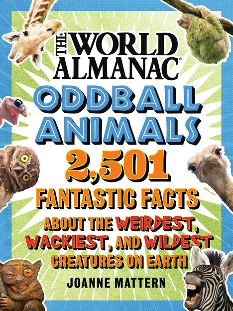 Joanne Mattern: World Almanac Oddball Animals, Buch