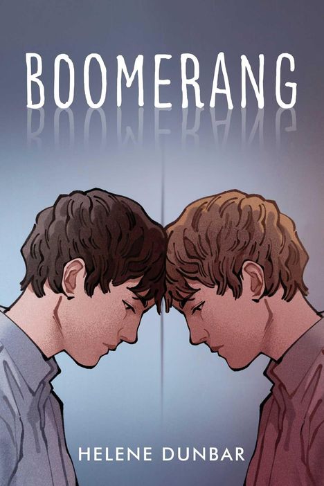 "BOOMERANG", "HELENE DUNBAR". Zwei Jungen in einer Illustrierung, Stirn an Stirn mit nachdenklichem Ausdruck.