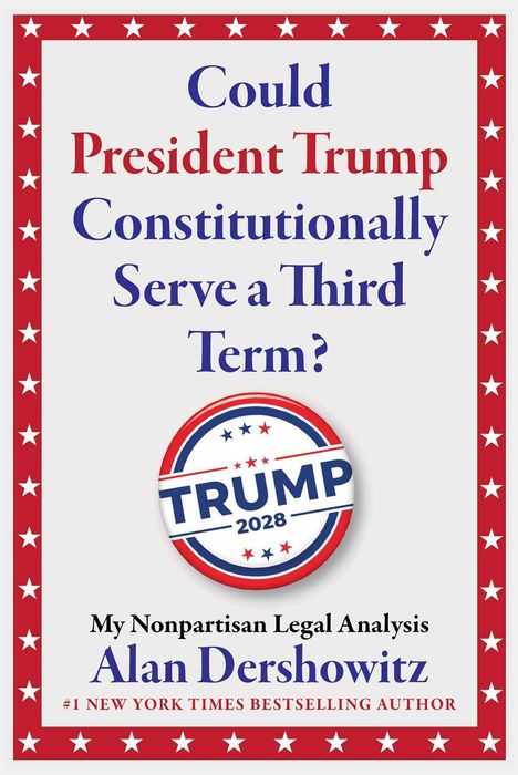 „Could President Trump Constitutionally Serve a Third Term?“ Text in Blau und Rot. „TRUMP 2028“ in einem runden Logo.