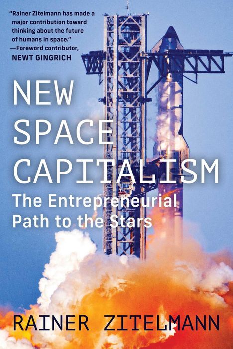 "NEW SPACE CAPITALISM: The Entrepreneurial Path to the Stars" von Rainer Zitelmann. Eine Rakete startet.