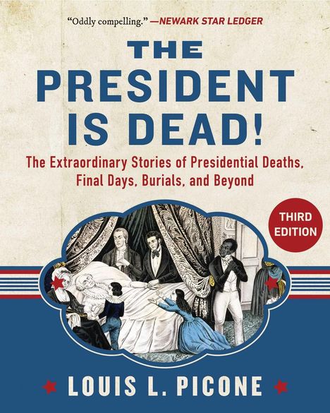„THE PRESIDENT IS DEAD!“ zeigt sterbende Präsidenten, umgeben von Trauernden, mit blauem Hintergrund und rotem Label „THIRD EDITION“.