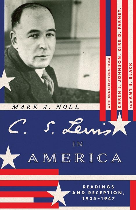 Mark A Noll: C. S. Lewis in America, Buch