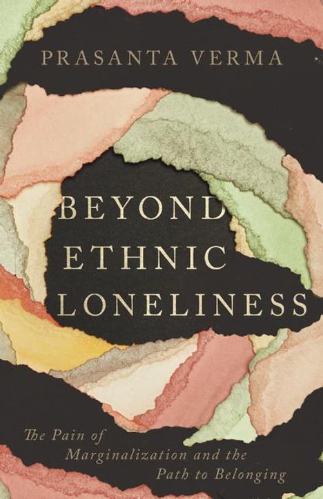 Prasanta Verma: Beyond Ethnic Loneliness, Buch