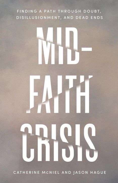 Catherine McNiel: Mid-Faith Crisis, Buch