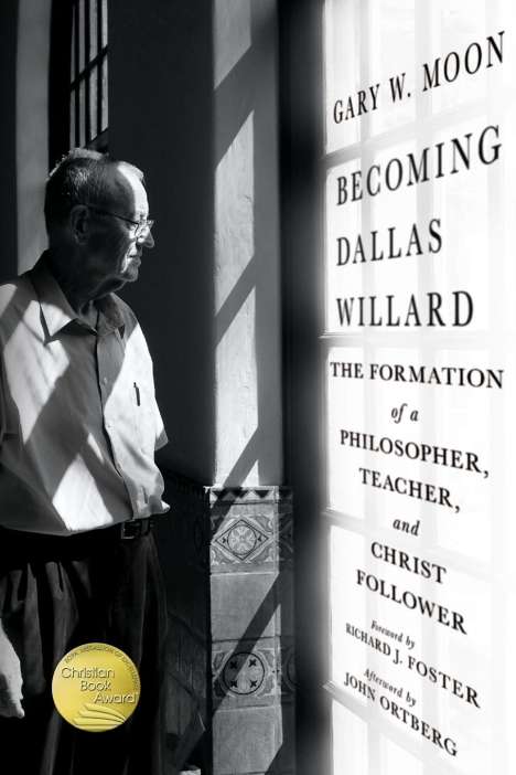 Gary W Moon: Becoming Dallas Willard, Buch