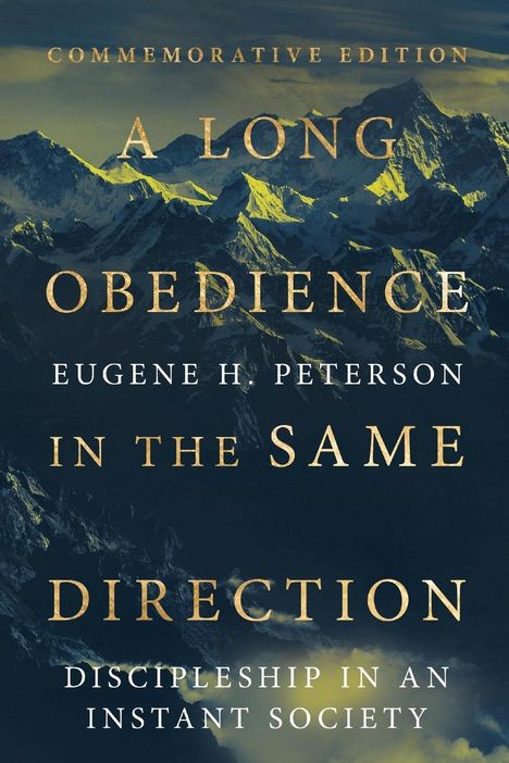 Eugene H. Peterson: A Long Obedience in the Same Direction, Buch