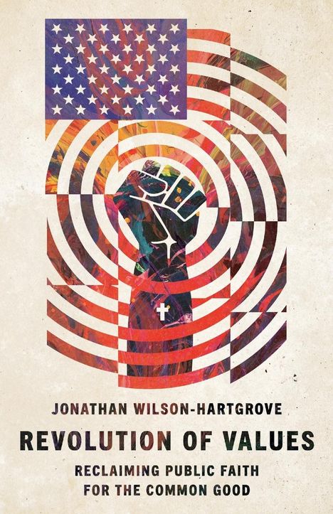 Jonathan Wilson-Hartgrove: Revolution of Values, Buch