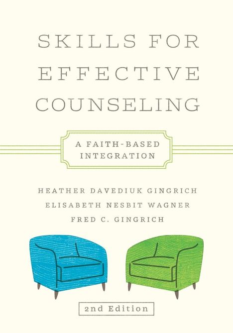 "SKILLS FOR EFFECTIVE COUNSELING" oben, darunter zwei stilisierte Sessel, einer blau, einer grün, und "2nd Edition".