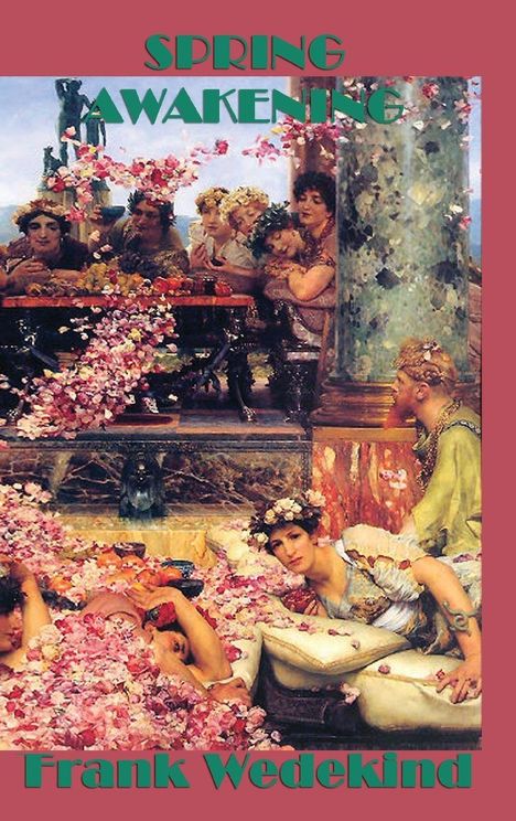 „SPRING AWAKENING“ und „Frank Wedekind“. Szene mit Menschen, Blumen und antikem Setting.