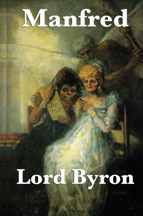 Lord George Gordon Byron: Manfred, Buch