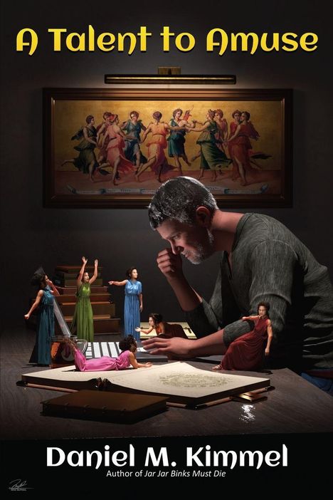 Text: "A Talent to Amuse" und "Daniel M. Kimmel, Author of Jar Jar Binks Must Die". Ein Mann schreibt, umgeben von Miniaturfiguren.