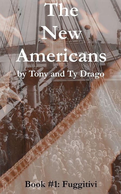 Text: "The New Americans by Tony and Ty Drago. Book #1: Fuggitivi." 

Hintergrund: Historisches Foto mit vielen Menschen auf einem Schiff.