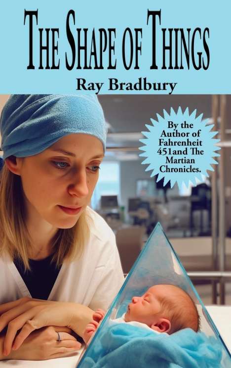 Ray Bradbury: The Shape of Things, Buch