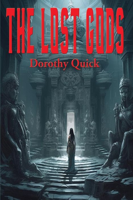 Dorothy Quick: The Lost Gods, Buch