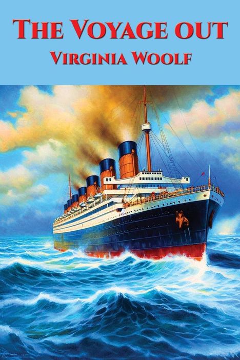 Virginia Woolf: The Voyage out, Buch