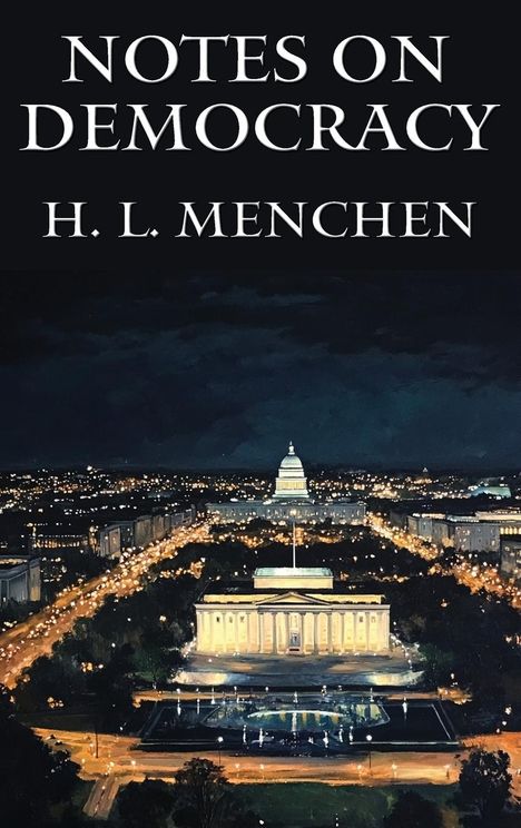 H. L. Mencken: Notes on Democracy, Buch