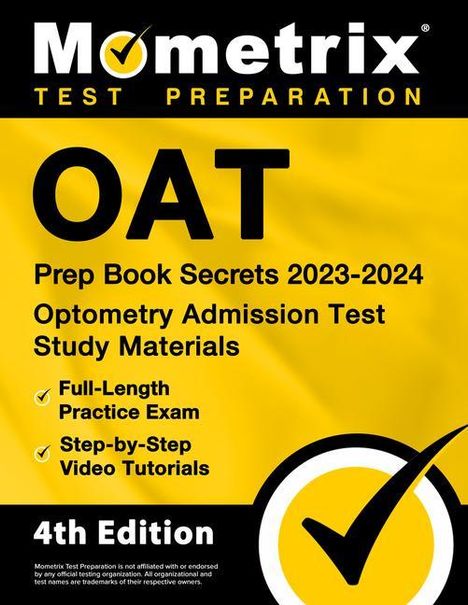 Oat Prep Book Secrets 2023-2024 - Optometry Admission Test Study Materials, Full-Length Practice Exam, Step-By-Step Video Tutorials, Buch