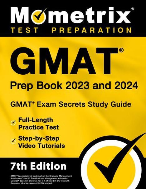 GMAT Prep Book 2023 and 2024 - GMAT Exam Secrets Study Guide, Full-Length Practice Test, Step-By-Step Video Tutorials, Buch