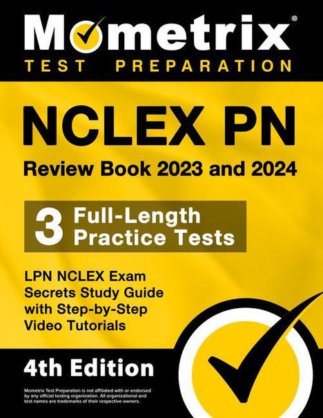 NCLEX PN Review Book 2023 and 2024 - 3 Full-Length Practice Tests, LPN NCLEX Exam Secrets Study Guide with Step-By-Step Video Tutorials, Buch