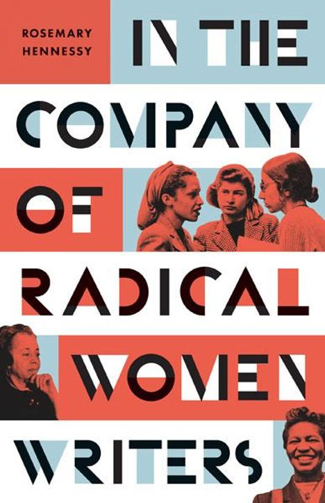 Rosemary Hennessy: In the Company of Radical Women Writers, Buch