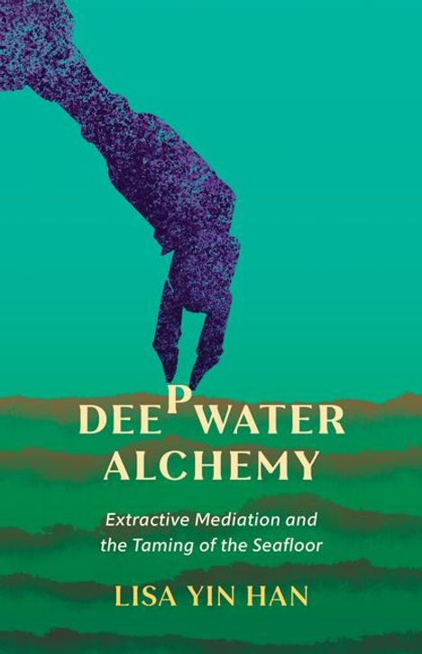 Lisa Yin Han: Deepwater Alchemy, Buch