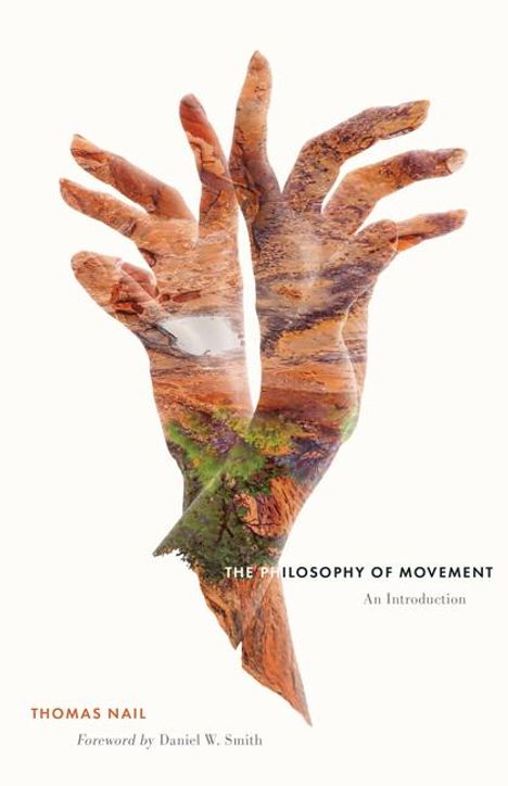 Thomas Nail: The Philosophy of Movement, Buch