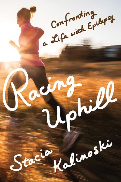 Stacia Kalinoski: Racing Uphill, Buch