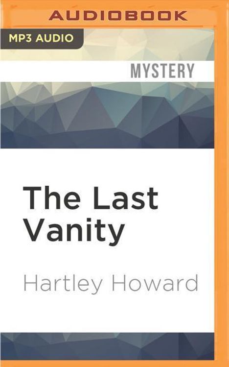 Hartley Howard: The Last Vanity, MP3-CD
