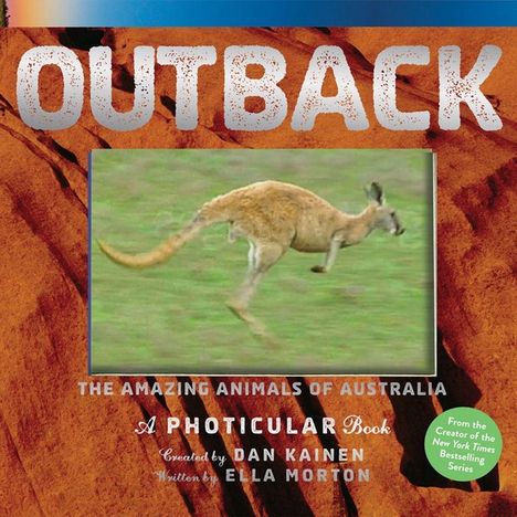 Dan Kainen: Outback: The Amazing Animals of Australia: A Photicular Book, Buch