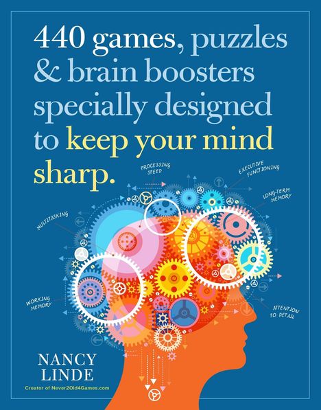 Nancy Linde: 440 Games, Puzzles &amp; Brain Boosters Specially Designed to Keep Your Mind Sharp, Buch