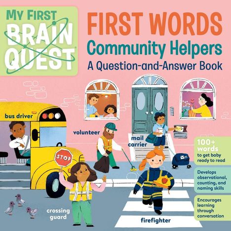 My First Brain Quest First Words: Community Helpers, Buch