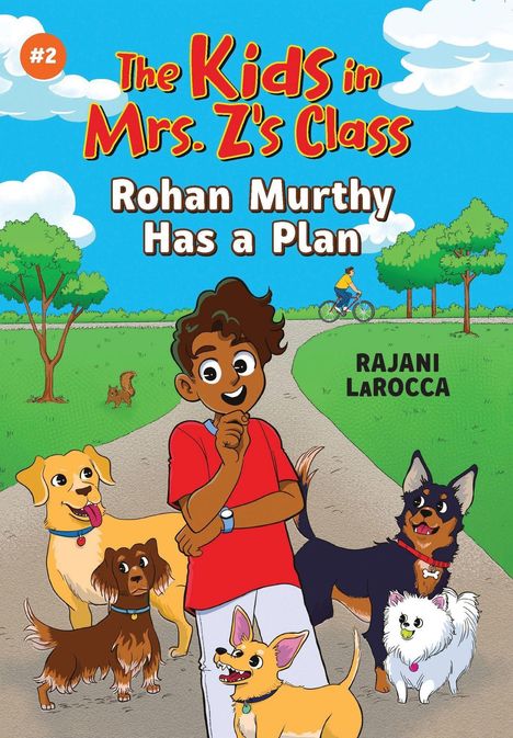 Rajani Larocca: Rohan Murthy Has a Plan (the Kids in Mrs. Z's Class #2), Buch