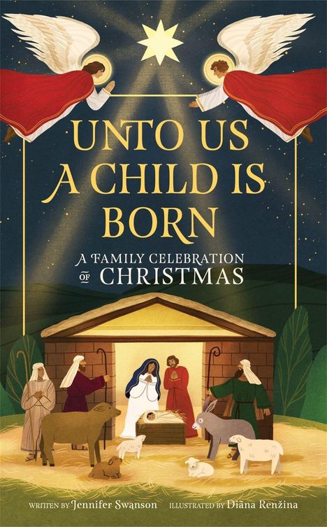 "UNTO US A CHILD IS BORN" oben, "A Family Celebration of Christmas" darunter. Illustration einer Krippenszene mit Engeln.