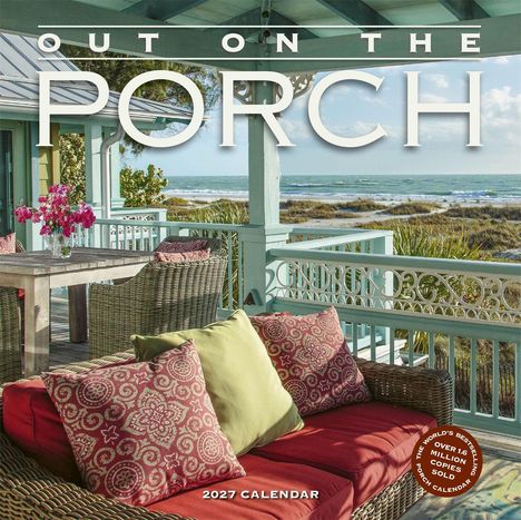 „OUT ON THE PORCH“, „2027 CALENDAR“, „OVER 1.6 MILLION COPIES SOLD“. Ein gemütliches Veranda-Setting mit Meerblick.