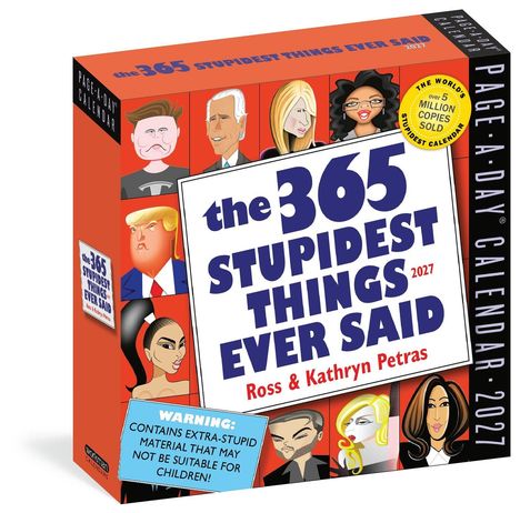 Kalender "The 365 Stupidest Things Ever Said 2027". Karikaturen berühmter Persönlichkeiten, Warnhinweis für Kinder ungeeignet.