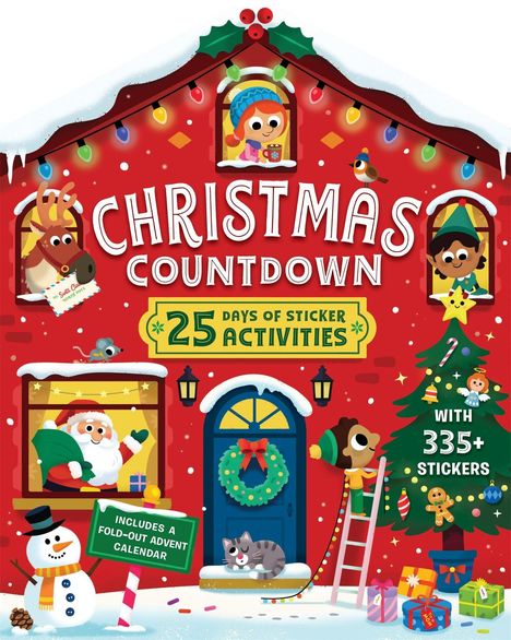 „Christmas Countdown: 25 Days of Sticker Activities.“ Ein festlich geschmücktes Haus mit Elfen, Rentier und Schneemann.