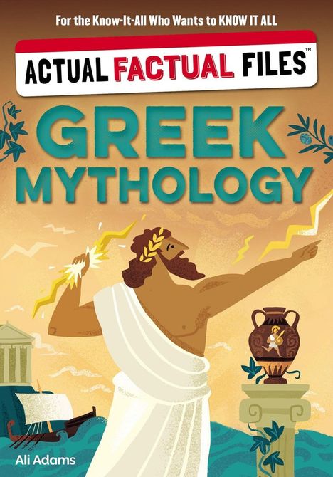 „ACTUAL FACTUAL FILES: GREEK MYTHOLOGY“, Illustration eines Mannes mit Blitz, Säule mit Amphore, Segelboot, Tempel.