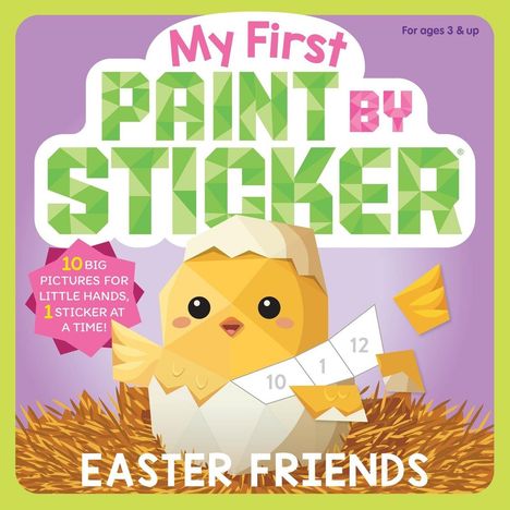 "My First Paint by Sticker: 10 big pictures for little hands, 1 sticker at a time! Easter Friends." Illustration: Küken im Nest.