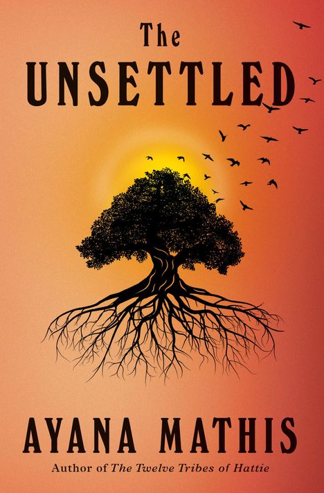 Ayana Mathis: The Unsettled, Buch
