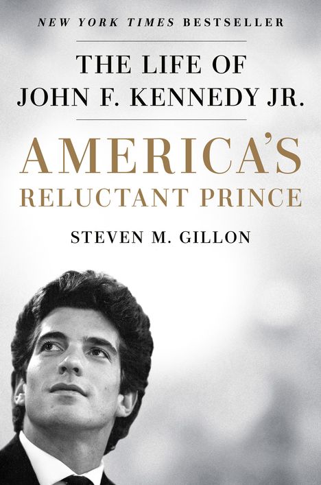 Steven M Gillon: Gillon, S: America's Reluctant Prince, Buch