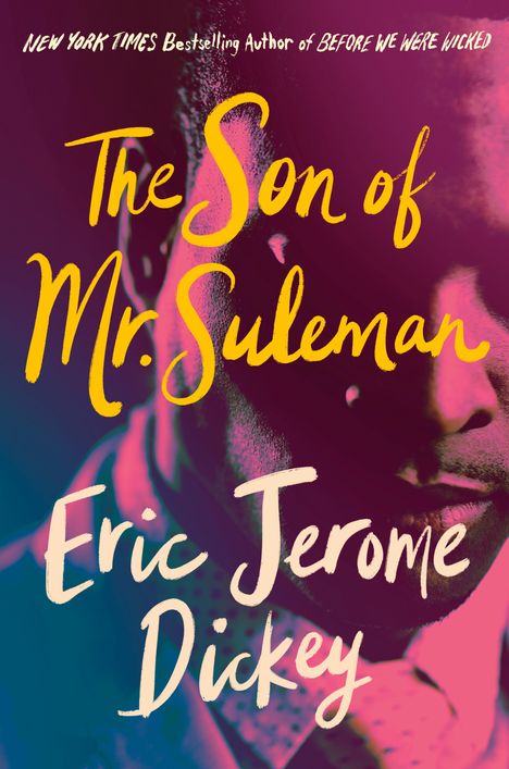 Eric Jerome Dickey: The Son Of Mr. Suleman, Buch