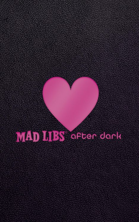 Mad Libs: Mad Libs After Dark, Buch