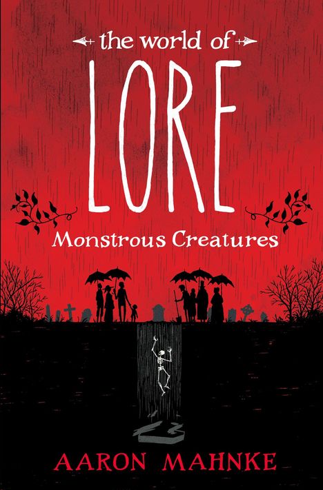 Aaron Mahnke: The World of Lore: Monstrous Creatures, Buch